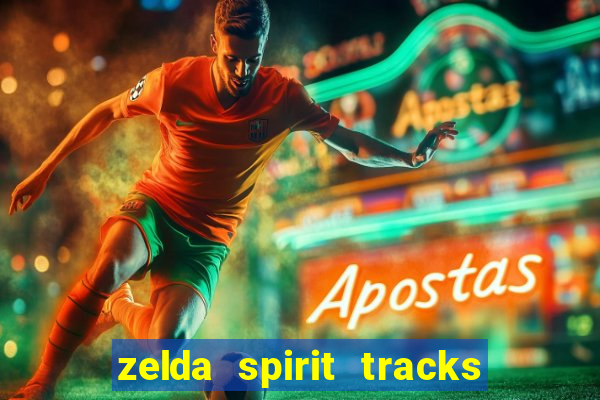 zelda spirit tracks rom pt br